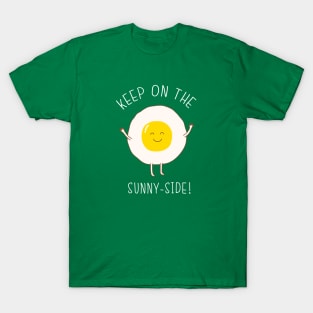 Keep on the sunny side T-Shirt